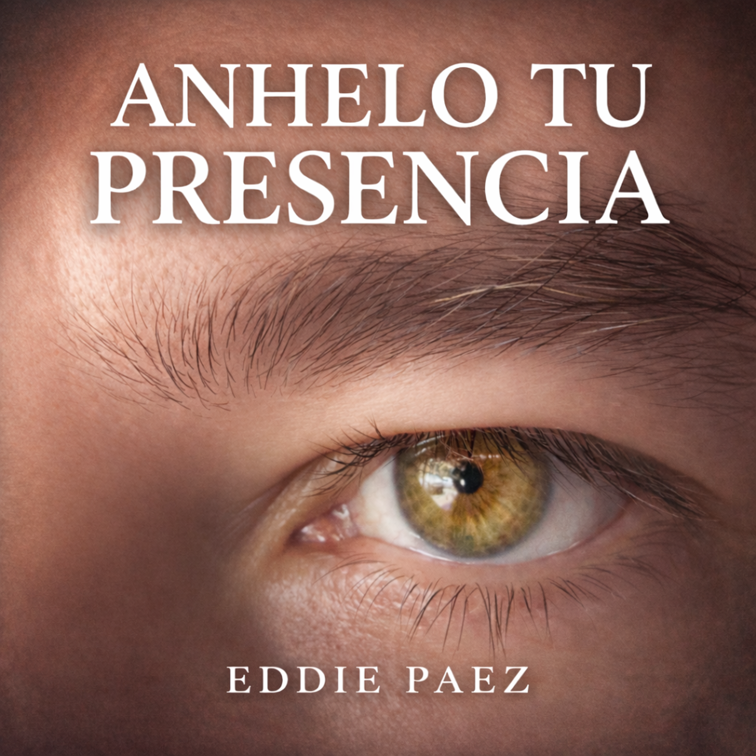 Anhelo Tu Presencia
