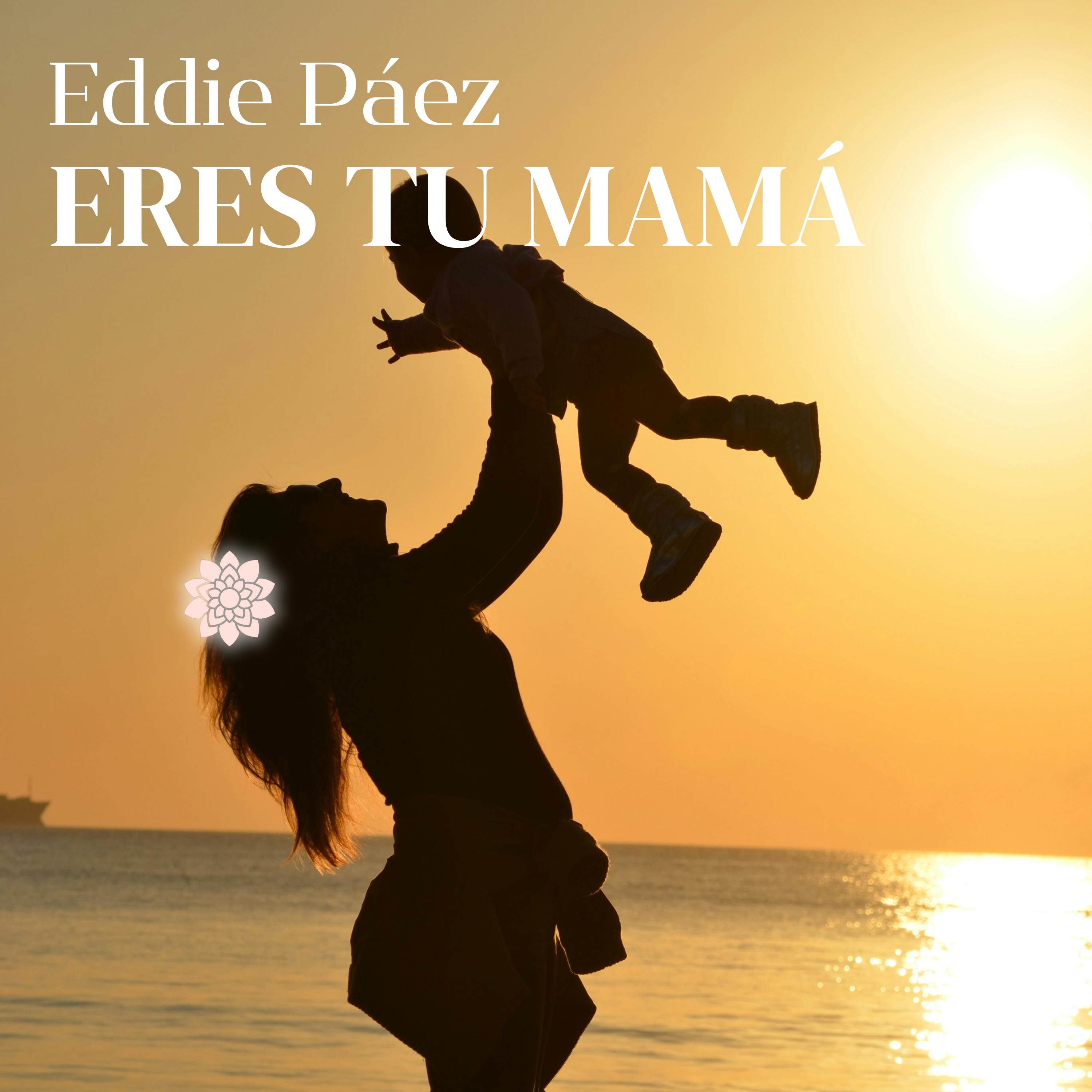 Eres tu Mamá