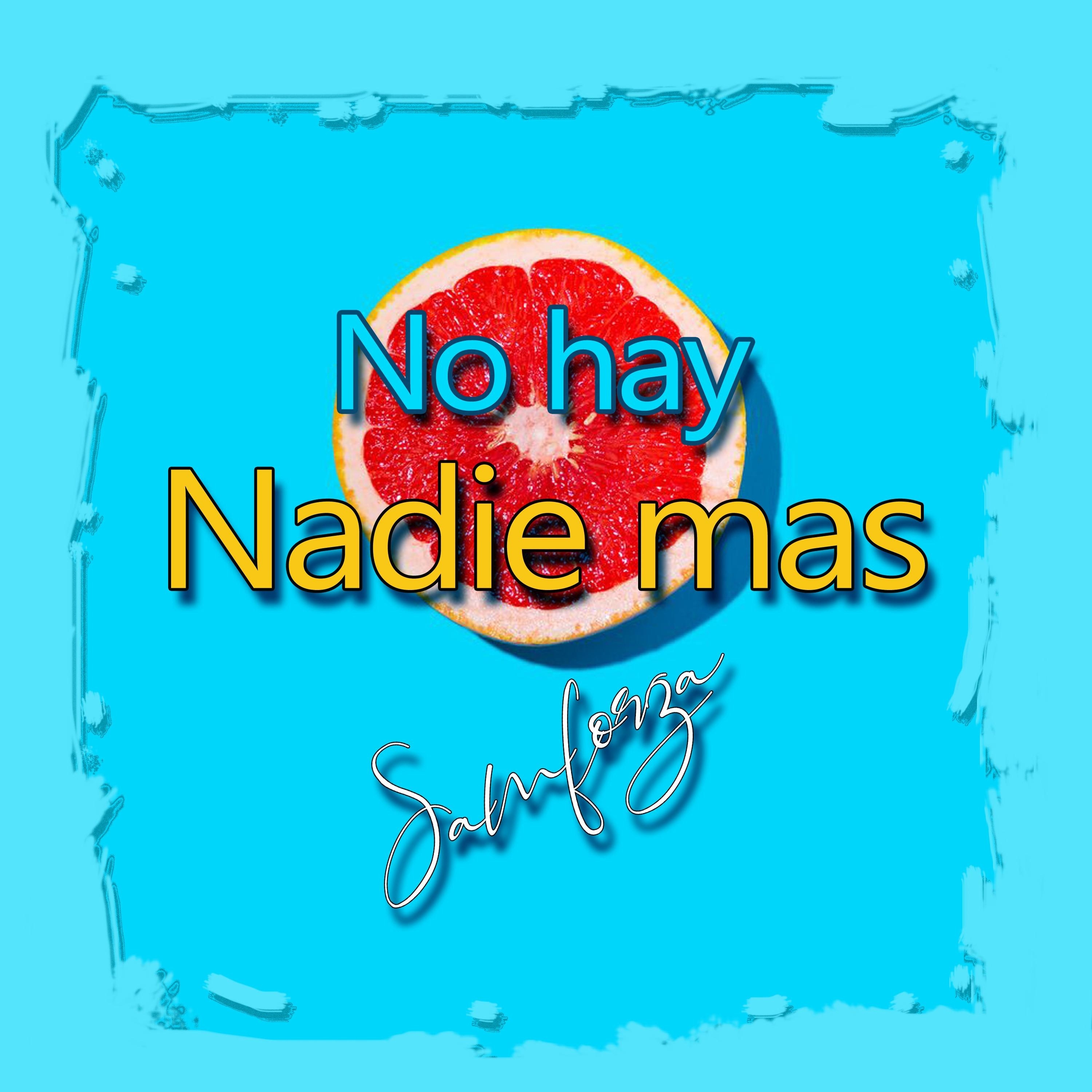 No hay Nadie Mas
