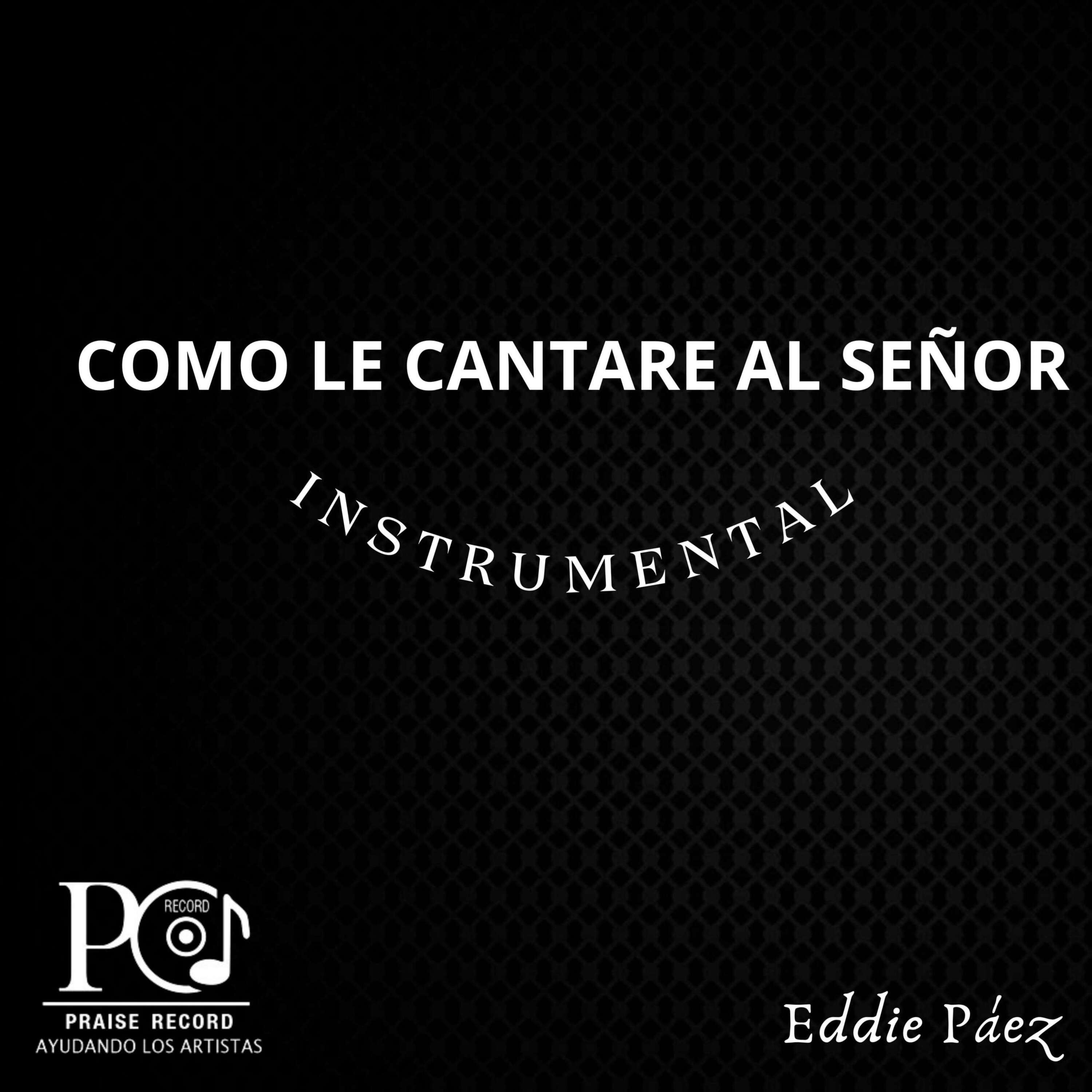 Como le Cantare al Señor