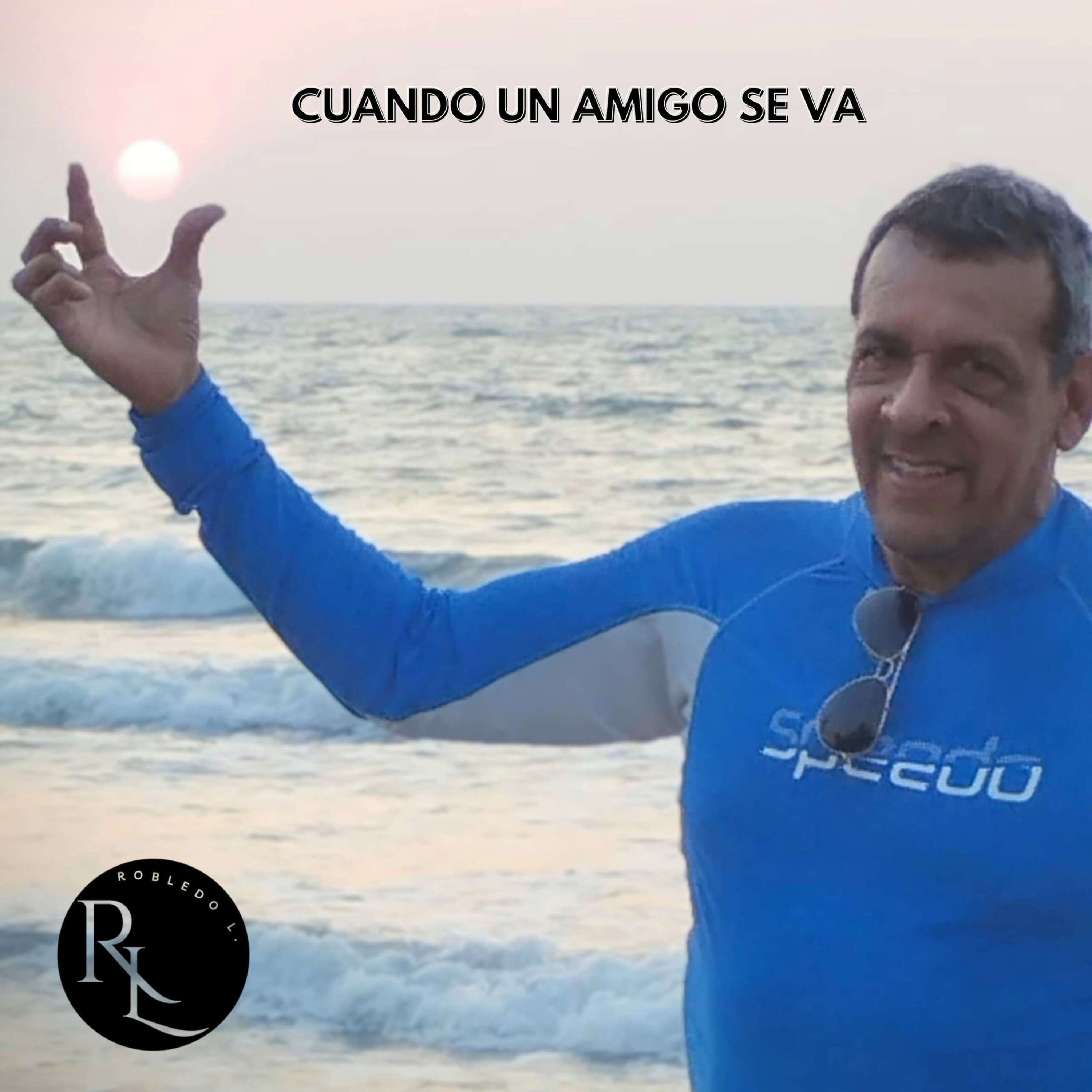 Cuando un Amigo se Va