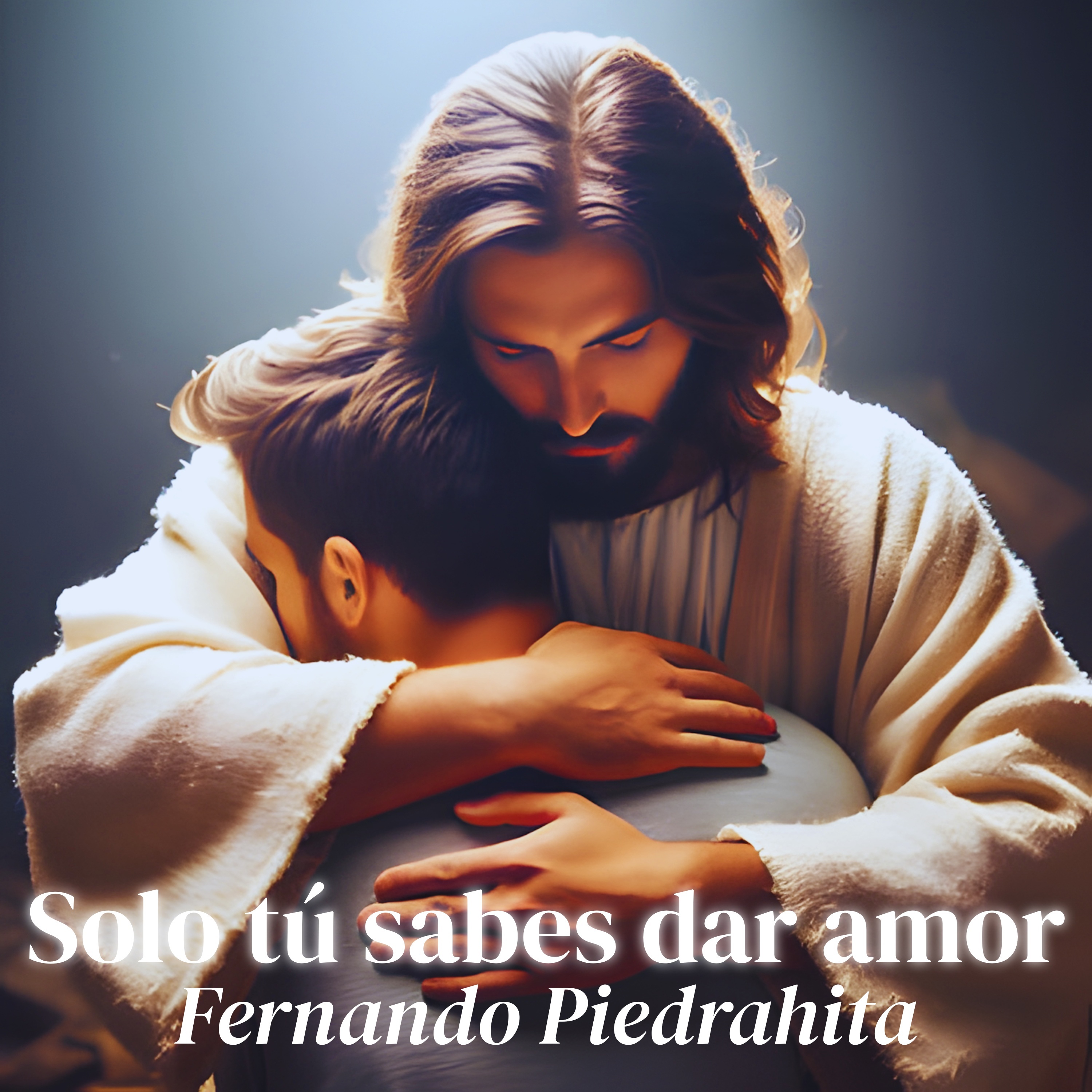 Solo tú sabes dar amor