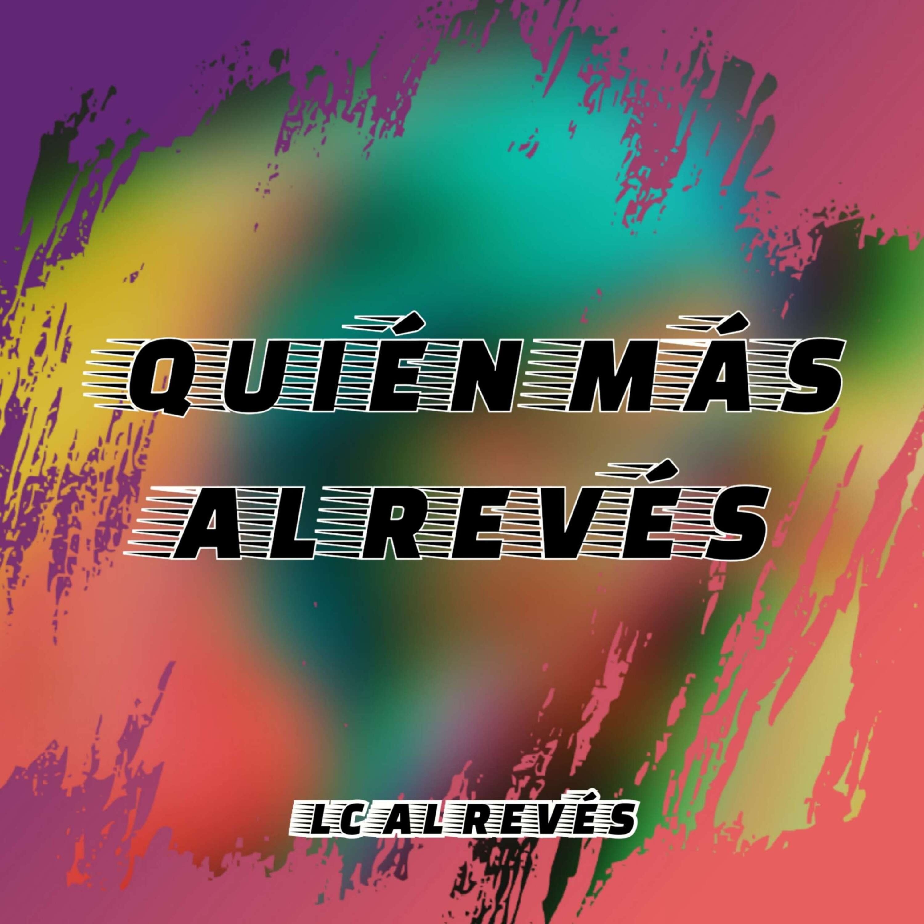 Quién Más Al Revés