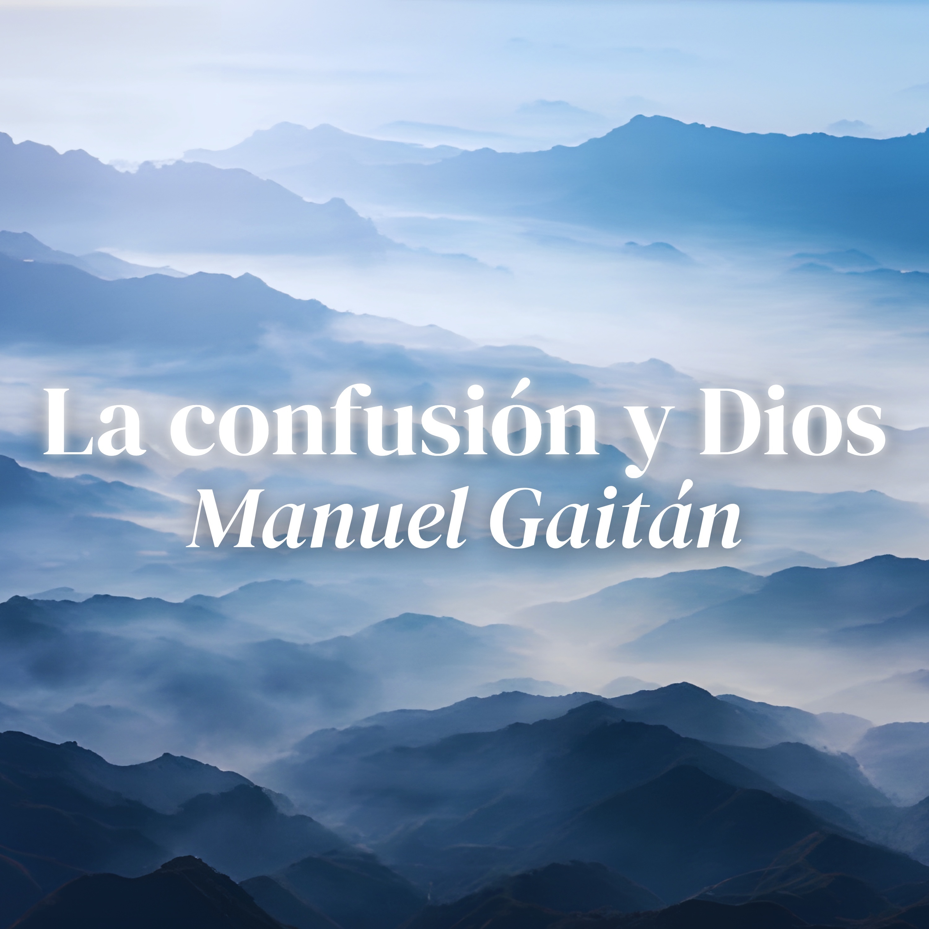 La confusión y Dios